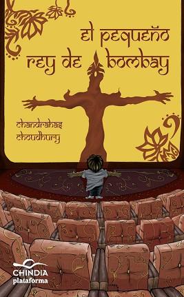 PEQUEÑO REY DE BOMBAY, EL | 9788415577461 | CHOUDHURY, CHANDRAHAS | Llibreria Aqualata | Comprar libros en catalán y castellano online | Comprar libros Igualada