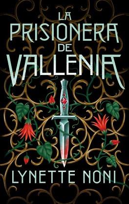 PRISIONERA DE VALLENIA, LA | 9788419252043 | NONI, LYNETTE | Llibreria Aqualata | Comprar llibres en català i castellà online | Comprar llibres Igualada