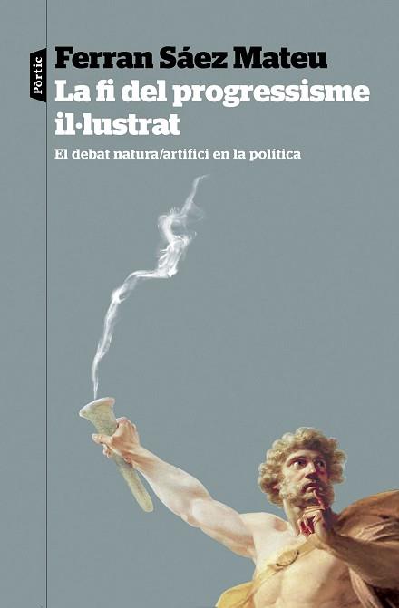 FI DEL PROGRESSISME IL·LUSTRAT, LA | 9788498095821 | SÁEZ MATEU, FERRAN | Llibreria Aqualata | Comprar llibres en català i castellà online | Comprar llibres Igualada