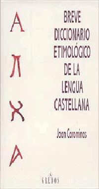 BREVE DICCIONARIO ETIMOLOGICO DE LA LENGUA CASTEL | 9788424913328 | COROMINES I VIGNEAUX, JOAN | Llibreria Aqualata | Comprar libros en catalán y castellano online | Comprar libros Igualada