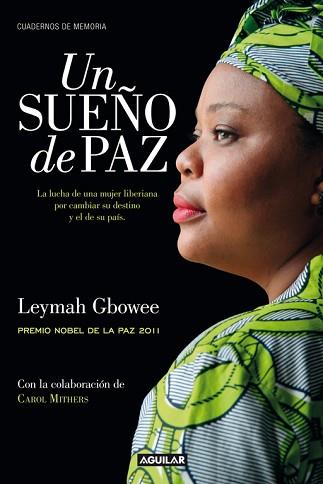 UN SUEÑO DE PAZ (MIGHTY BE OUR POWERS) | 9788403012561 | GBOWEE, LEYMAH - MITHERS, CAROL | Llibreria Aqualata | Comprar llibres en català i castellà online | Comprar llibres Igualada