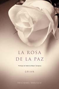 ROSA DE LA PAZ, LA (NUEVA CONSCIENCIA) | 9788497770712 | GRIAN | Llibreria Aqualata | Comprar libros en catalán y castellano online | Comprar libros Igualada