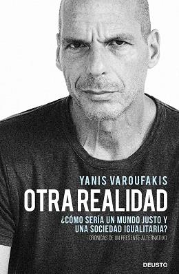 OTRA REALIDAD | 9788423432271 | VAROUFAKIS, YANIS | Llibreria Aqualata | Comprar llibres en català i castellà online | Comprar llibres Igualada