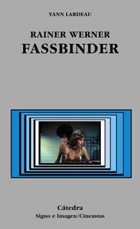 RAINER WERNER FASSBINDER (SIGNO E IMAGEN/ CINEASTAS 56) | 9788437619774 | LARDEAU, YANN | Llibreria Aqualata | Comprar llibres en català i castellà online | Comprar llibres Igualada