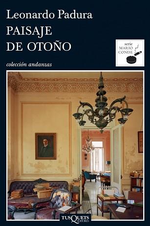 PAISAJE DE OTOÑO (ANDANZAS 690/4) | 9788483831526 | PADURA, LEONARDO | Llibreria Aqualata | Comprar llibres en català i castellà online | Comprar llibres Igualada