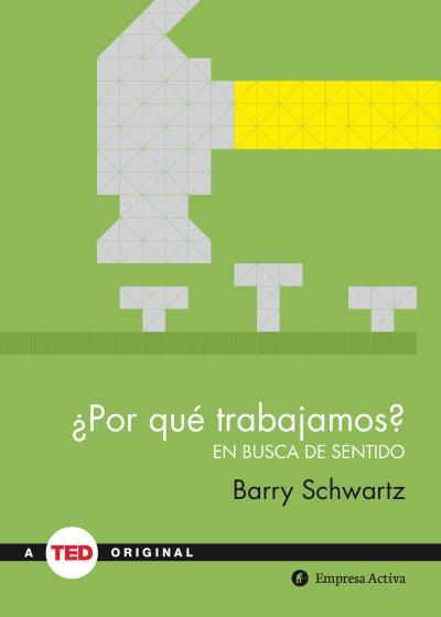 POR QUÉ TRABAJAMOS? | 9788492921485 | SCHWARTZ, BARRY | Llibreria Aqualata | Comprar llibres en català i castellà online | Comprar llibres Igualada