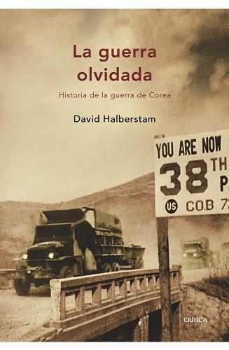 GUERRA OLVIDADA, LA. HISTORIA DE LA GUERRA DE COREA | 9788474236958 | HALBERSTAM, DAVID | Llibreria Aqualata | Comprar libros en catalán y castellano online | Comprar libros Igualada