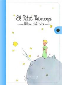 PETIT PRINCEP, EL. LLIBRE DEL BEBE | 9788466650250 | Llibreria Aqualata | Comprar llibres en català i castellà online | Comprar llibres Igualada