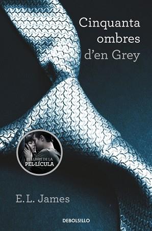 CINQUANTA OMBRES D'EN GREY (CINQUANTA OMBRES 1) | 9788490629987 | JAMES, E.L. | Llibreria Aqualata | Comprar libros en catalán y castellano online | Comprar libros Igualada