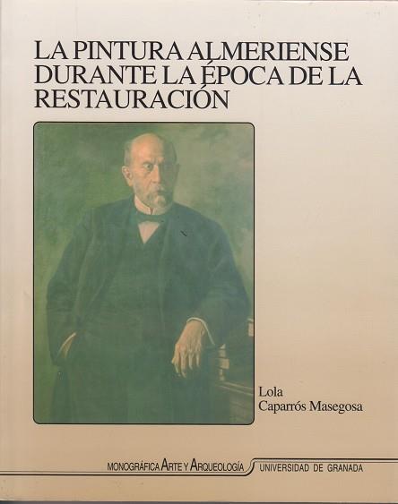 PINTURA ALMERIENSE DURANTE LA EPOCA DE LA RESTAURACION | 9788433823663 | Llibreria Aqualata | Comprar llibres en català i castellà online | Comprar llibres Igualada