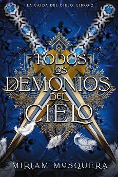 TODOS LOS DEMONIOS DEL CIELO | 9788419988362 | MOSQUERA, MIRIAM | Llibreria Aqualata | Comprar llibres en català i castellà online | Comprar llibres Igualada