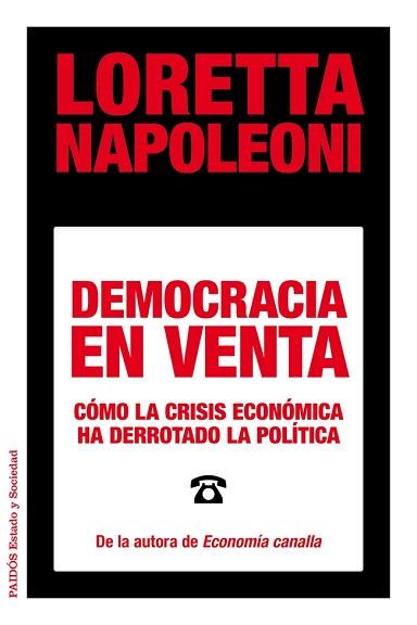 DEMOCRACIA EN VENTA | 9788449329029 | NAPOLEONI, LORETTA | Llibreria Aqualata | Comprar llibres en català i castellà online | Comprar llibres Igualada