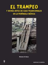 TRAMPEO Y DEMAS ARTES DE CAZA TRADICIONALES EN LA PENINSULA | 9788425514463 | BOZA, MOISES D. | Llibreria Aqualata | Comprar llibres en català i castellà online | Comprar llibres Igualada