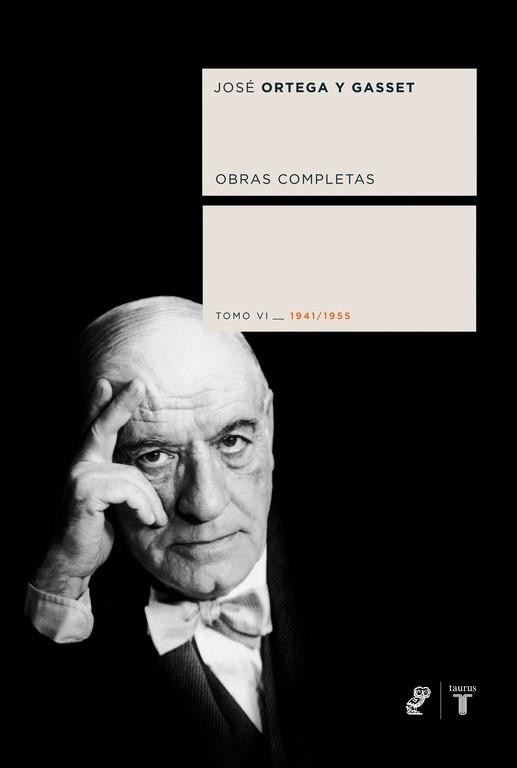 OBRAS COMPLETAS (TOMO VI_1941/1955) (ORTEGA Y GASSET) | 9788430606160 | ORTEGA Y GASSET, JOSE | Llibreria Aqualata | Comprar llibres en català i castellà online | Comprar llibres Igualada