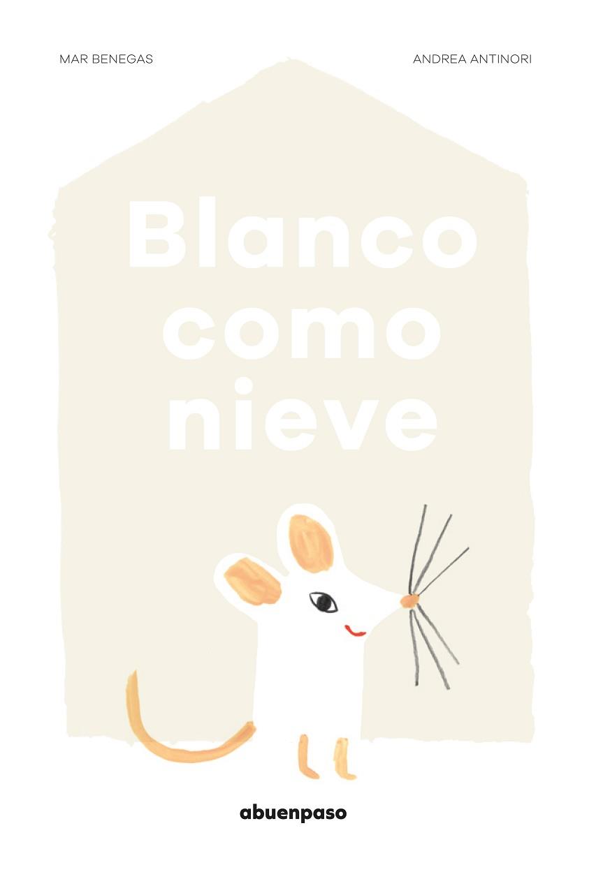 BLANCO COMO NIEVE | 9788494744624 | BENEGAS, MAR / ANTINORI, ANDREA | Llibreria Aqualata | Comprar llibres en català i castellà online | Comprar llibres Igualada