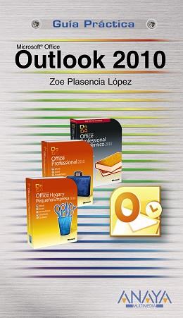 OUTLOOK 2010 (GUIAS PRACTICAS) | 9788441527911 | PLASENCIA LOPEZ, ZOE | Llibreria Aqualata | Comprar libros en catalán y castellano online | Comprar libros Igualada