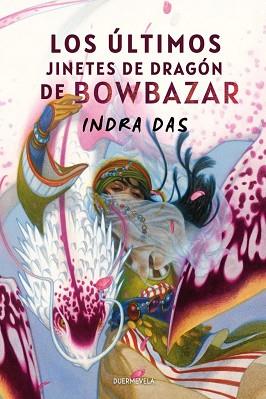 ÚLTIMOS JINETES DE DRAGÓN DE BOWBAZAR, LOS | 9788412767285 | DAS, INDRA | Llibreria Aqualata | Comprar libros en catalán y castellano online | Comprar libros Igualada