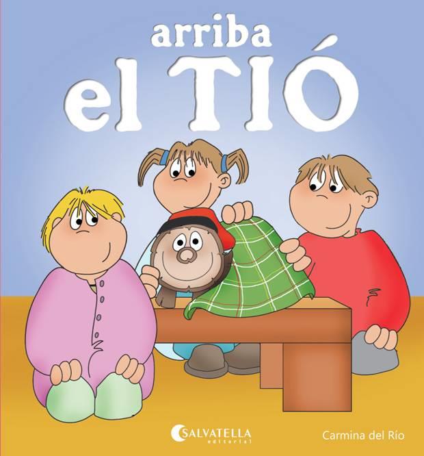 ARRIBA EL TIÓ | 9788484127772 | DEL RIO GALVE, CARMINA | Llibreria Aqualata | Comprar llibres en català i castellà online | Comprar llibres Igualada