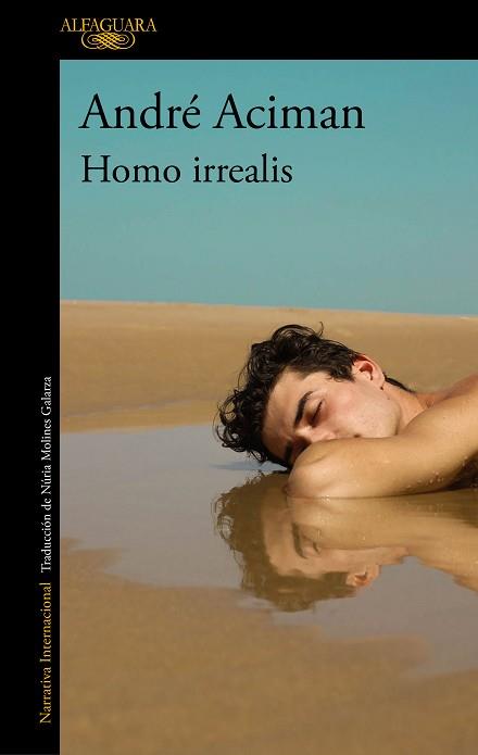 HOMO IRREALIS | 9788420465159 | ACIMAN, ANDRÉ | Llibreria Aqualata | Comprar libros en catalán y castellano online | Comprar libros Igualada