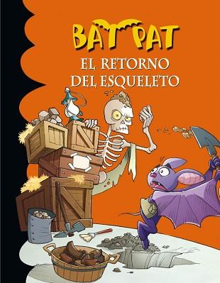 BAT PAT 18. EL RETORNO DEL ESQUELETO | 9788484417484 | PAVANELLO,ROBERTO | Llibreria Aqualata | Comprar libros en catalán y castellano online | Comprar libros Igualada