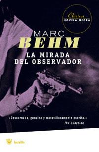 MIRADA DEL OBSERVADOR, LA (BOLSILLO SERIE NEGRA) | 9788498671940 | BEHM, MARC | Llibreria Aqualata | Comprar llibres en català i castellà online | Comprar llibres Igualada