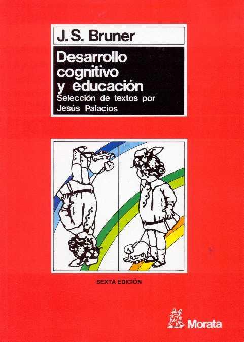 DESARROLLO COGNITIVO Y EDUCACION | 9788471123190 | Bruner, Jerome | Llibreria Aqualata | Comprar llibres en català i castellà online | Comprar llibres Igualada