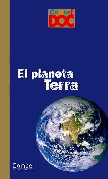 PLANETA TERRA (COMBEL-DOC) | 9788498253382 | VARIOS | Llibreria Aqualata | Comprar llibres en català i castellà online | Comprar llibres Igualada