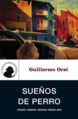 SUEÑOS DE PERRO | 9788495618740 | ORSI, GUILLERMO | Llibreria Aqualata | Comprar libros en catalán y castellano online | Comprar libros Igualada