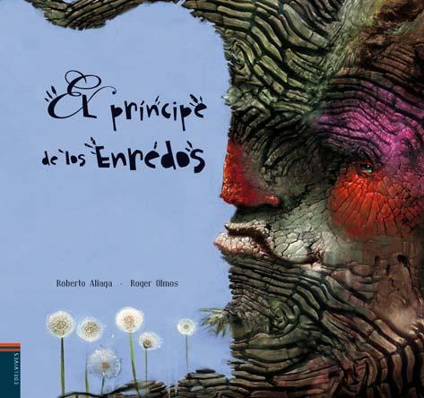 PRINCIPE DE LOS ENREDOS, EL | 9788426372338 | ALIAGA, ROBERTO;OLMOS, ROGER | Llibreria Aqualata | Comprar libros en catalán y castellano online | Comprar libros Igualada