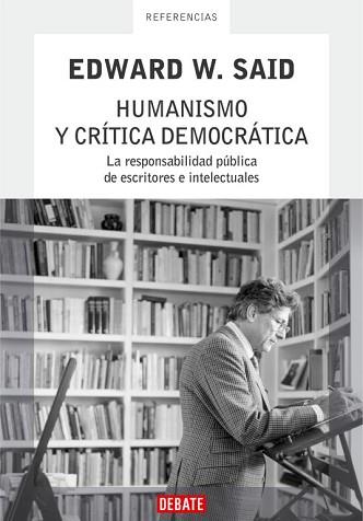 HUMANISMO Y CRITICA DEMOCRATICA | 9788483066713 | SAID, EDWARD W. | Llibreria Aqualata | Comprar llibres en català i castellà online | Comprar llibres Igualada