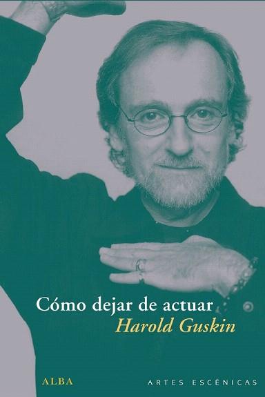 CÓMO DEJAR DE ACTUAR | 9788484286936 | GUSKIN, HAROLD | Llibreria Aqualata | Comprar llibres en català i castellà online | Comprar llibres Igualada