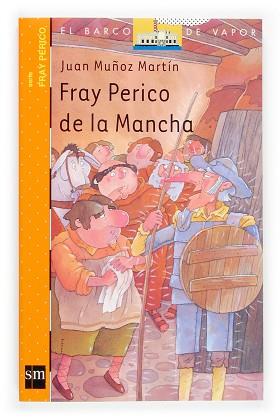 FRAY PERICO DE LA MANCHA (B.V. NARANJA FRAY PERICO 8) | 9788467503807 | MUÑOZ MARTIN, JUAN | Llibreria Aqualata | Comprar libros en catalán y castellano online | Comprar libros Igualada