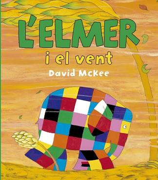 ELMER I EL VENT, L' | 9788448834425 | MCKEE, DAVID | Llibreria Aqualata | Comprar libros en catalán y castellano online | Comprar libros Igualada