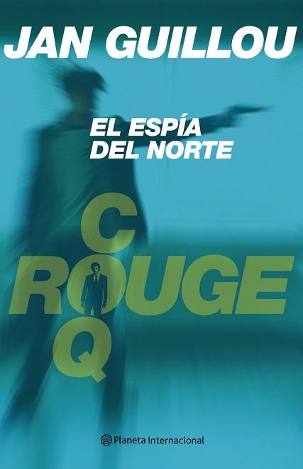 ESPIA DEL NORTE, EL (INTERNACIONAL) | 9788408053194 | GUILLOU, JAN | Llibreria Aqualata | Comprar llibres en català i castellà online | Comprar llibres Igualada