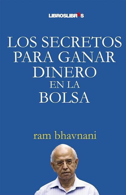 SECRETOS PARA GANAR DINERO EN LA BOLSA, LOS | 9788496088665 | BHAVNANI, RAM (1944- ) | Llibreria Aqualata | Comprar llibres en català i castellà online | Comprar llibres Igualada