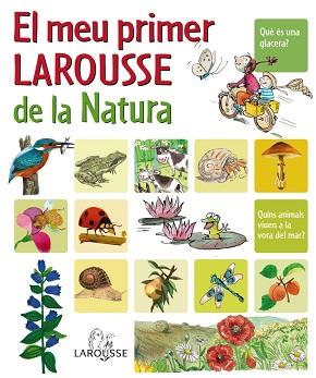 MEU PRIMER LAROUSSE DE LA NATURA, EL | 9788480166751 | Llibreria Aqualata | Comprar llibres en català i castellà online | Comprar llibres Igualada