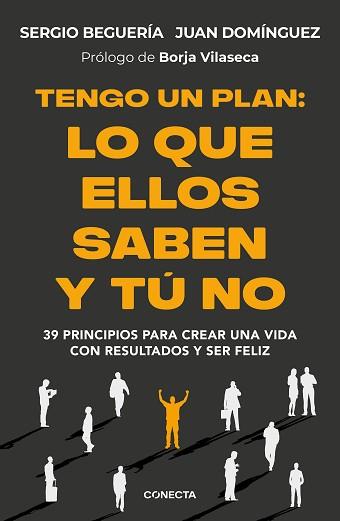 TENGO UN PLAN: LO QUE ELLOS SABEN Y TÚ NO | 9788418053474 | BEGUERÍA (@SERGIOBEGUERIA), SERGIO/DOMÍNGUEZ, JUAN | Llibreria Aqualata | Comprar llibres en català i castellà online | Comprar llibres Igualada