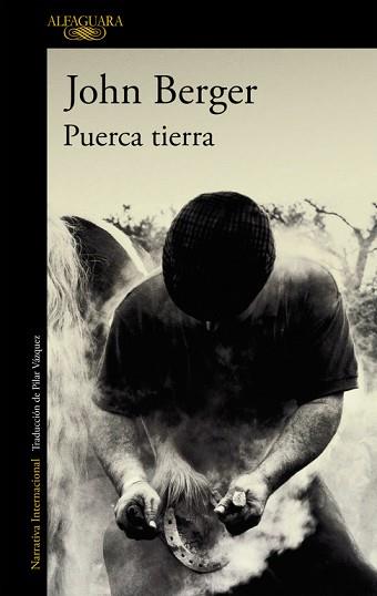 PUERCA TIERRA | 9788420470467 | BERGER, JOHN | Llibreria Aqualata | Comprar libros en catalán y castellano online | Comprar libros Igualada