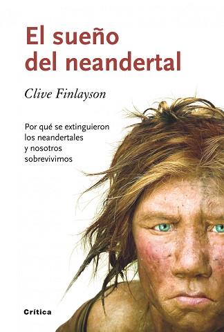 SUEÑO DEL NEANDERTAL, EL | 9788498921465 | FINLAYSON, CLIVE | Llibreria Aqualata | Comprar llibres en català i castellà online | Comprar llibres Igualada