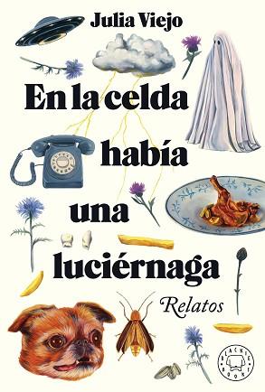 EN LA CELDA HABÍA UNA LUCIÉRNAGA | 9788418733796 | VIEJO, JULIA | Llibreria Aqualata | Comprar llibres en català i castellà online | Comprar llibres Igualada