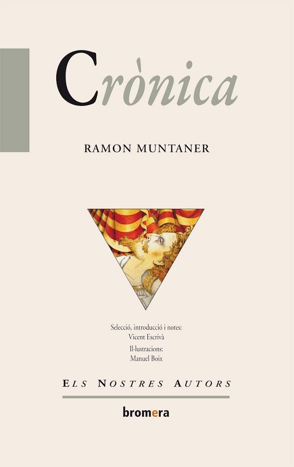 CRÒNICA | 9788476601020 | MUNTANER, RAMON / ESCRIVÀ, VICENT (SELECCIÓ, INTRODUCCIÓ I NOTES | Llibreria Aqualata | Comprar llibres en català i castellà online | Comprar llibres Igualada