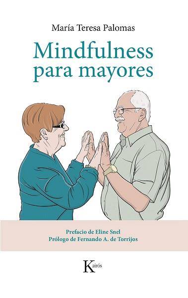 MINDFULNESS PARA MAYORES | 9788499884424 | PALOMAS PEIX, MARÍA TERESA | Llibreria Aqualata | Comprar llibres en català i castellà online | Comprar llibres Igualada
