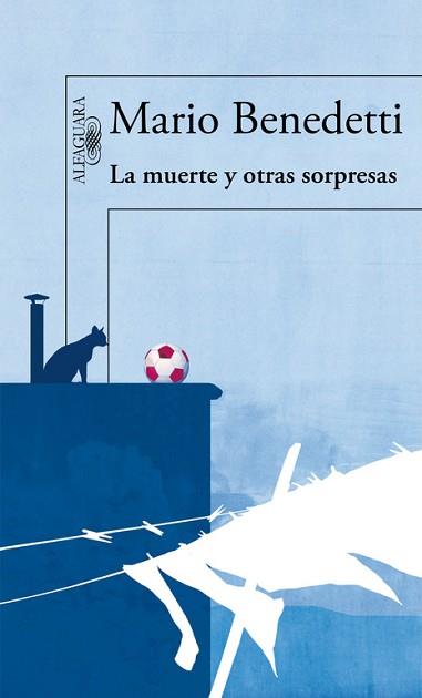 MUERTE Y OTRAS SORPRESAS, LA | 9788420406282 | BENEDETTI, MARIO | Llibreria Aqualata | Comprar libros en catalán y castellano online | Comprar libros Igualada