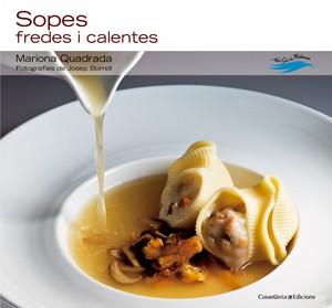 SOPES FREDES I CALENTES | 9788497917643 | QUADRADA,MARIONA / BORRELL, JOSEP (FOTOGRAFIES) | Llibreria Aqualata | Comprar libros en catalán y castellano online | Comprar libros Igualada