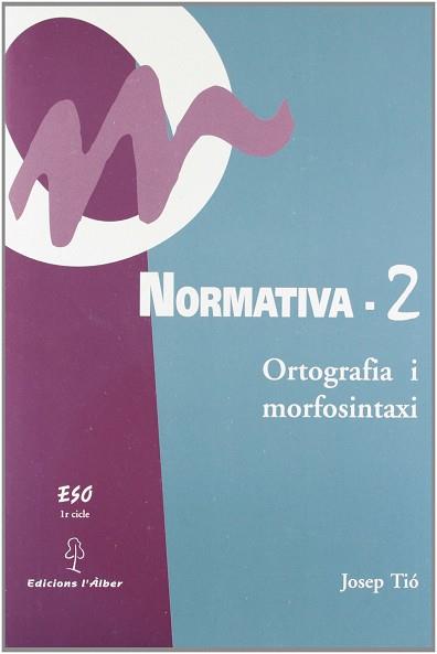 NORMATIVA 2. ORTOGRAFIA I MORFOXINTASI (PORTA DISKETTE) | 9788488887061 | TIO CASACUBERTA, JOSEP | Llibreria Aqualata | Comprar llibres en català i castellà online | Comprar llibres Igualada