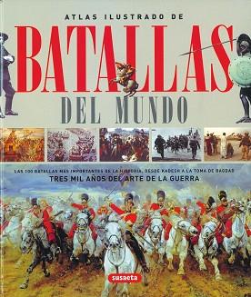 ATLAS ILUSTRADO DE BATALLAS DEL MUNDO | 9788430572700 | SUSAETA, EQUIPO | Llibreria Aqualata | Comprar llibres en català i castellà online | Comprar llibres Igualada