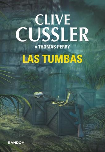 TUMBAS, LAS | 9788415725503 | CUSSLER,CLIVE / PERRY,THOMAS | Llibreria Aqualata | Comprar llibres en català i castellà online | Comprar llibres Igualada