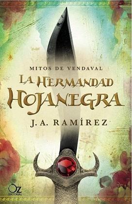 HERMANDAD HOJANEGRA, LA | 9788494112300 | RAMÍREZ MORENO, JOSE ANTONIO | Llibreria Aqualata | Comprar libros en catalán y castellano online | Comprar libros Igualada