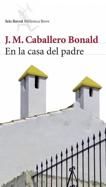 EN LA CASA DEL PADRE (BIBLIOTECA BREVE) | 9788432212512 | CABALLERO BONALD, J.M. | Llibreria Aqualata | Comprar llibres en català i castellà online | Comprar llibres Igualada