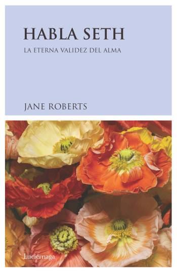 HABLA SETH | 9788489957046 | ROBERTS, JANE | Llibreria Aqualata | Comprar llibres en català i castellà online | Comprar llibres Igualada